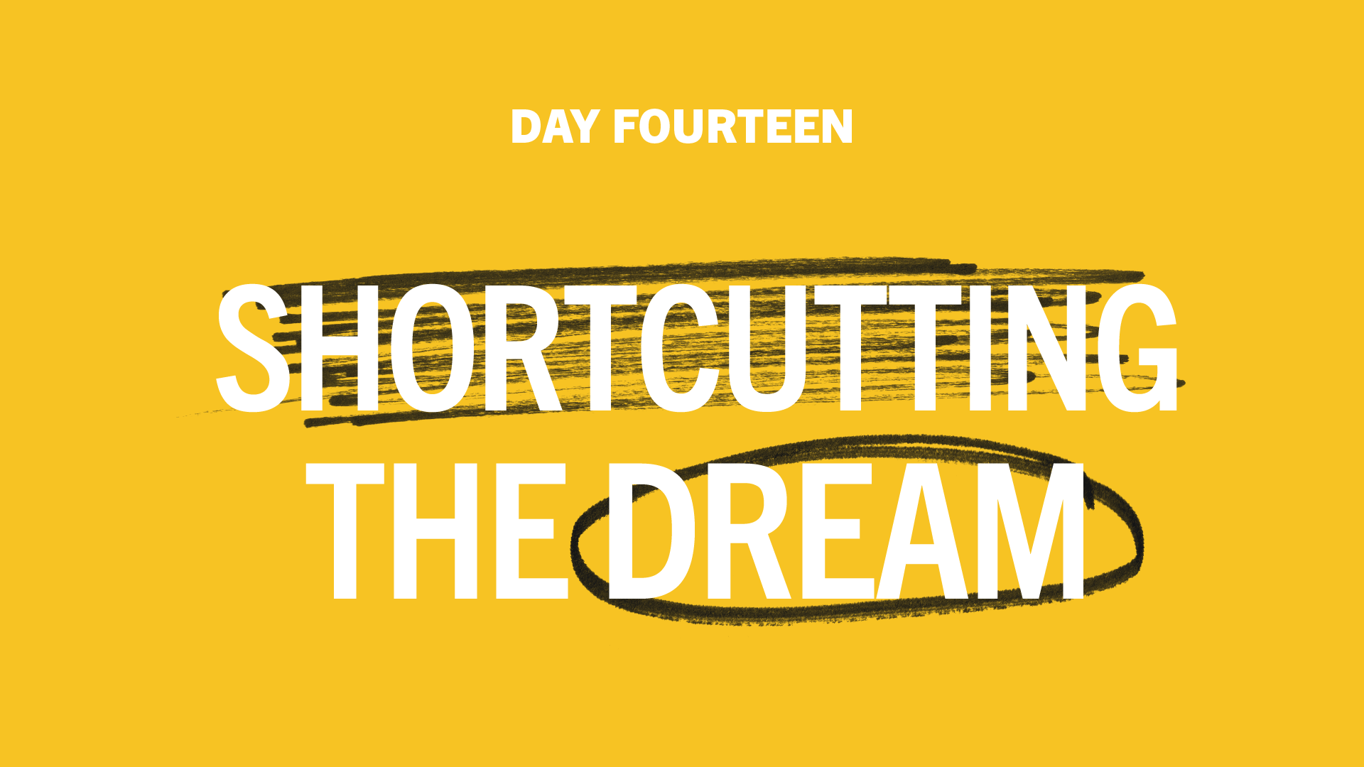 Day 14: Shortcutting The Dream