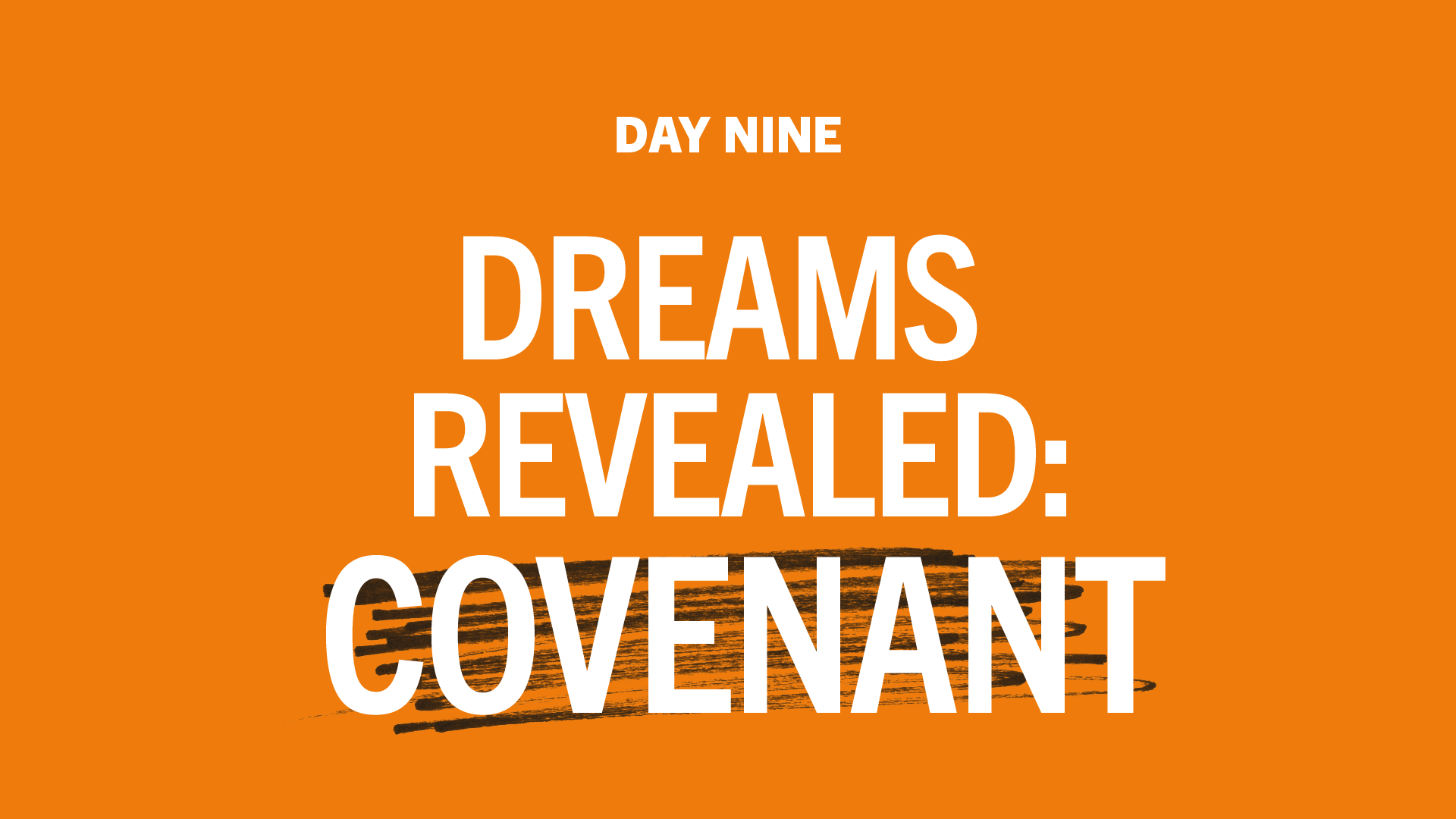 Day 9: Dreams Revealed - Covenant
